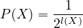 P(X ) =--1--
       2l(X )
