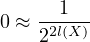 0 ≈ --1--
    22l(X)
